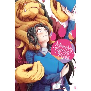 Little, Brown & Company Me And My Beast Boss, Vol. 4 Little, Brown & Company Me And My Beast Boss, Vol. 4