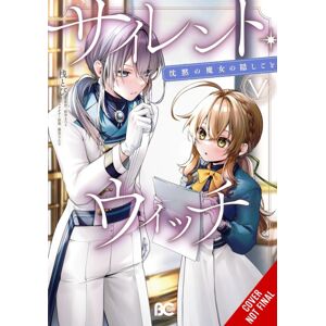 Little, Brown & Company Secrets Of The Silent Witch, Vol. 5 (Manga) Little, Brown & Company Secrets Of The Silent Witch, Vol. 5 (Manga)