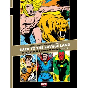 Fantagraphics The Marvel Creator Collection No. 1 : 'Back To The Savage Land' Barry Windsor-Smith At Marvel Vol. 1 Fantagraphics The Marvel Creator Collection No. 1 : 'Back To The Savage Land' Barry Windsor-Smith At Marvel Vol. 1