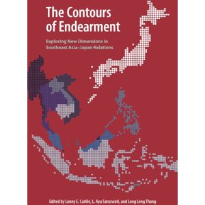 University of Hawai'i Press The Contours Of Endearment : Exploring Dimensions In Southeast Asia-Japan Relations University of Hawai'i Press The Contours Of Endearment : Exploring Dimensions In Southeast Asia-Japan Relations
