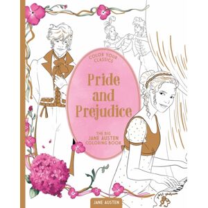 Andrews McMeel Publishing Color Your Classics Pride And Prejudice : The Big Jane Austen Coloring Book Andrews McMeel Publishing Color Your Classics Pride And Prejudice : The Big Jane Austen Coloring Book