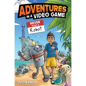 Andrews McMeel Publishing Adventures In A Video Game : Never Trust A Robot Volume 3 Andrews McMeel Publishing Adventures In A Video Game : Never Trust A Robot Volume 3