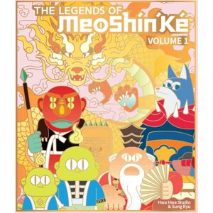 Andrews McMeel Publishing The Legends Of Meoshin'Ke : An Illustrated Guide To Korean Monsters And Mythology Volume 1 Andrews McMeel Publishing The Legends Of Meoshin'Ke : An Illustrated Guide To Korean Monsters And Mythology Volume 1