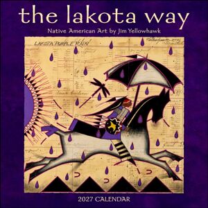 Andrews McMeel Publishing Lakota Way 2027 Wall Calendar : Native American Art By Jim Yellowhawk Andrews McMeel Publishing Lakota Way 2027 Wall Calendar : Native American Art By Jim Yellowhawk