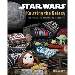 Insight Editions Star Wars: Knitting The Galaxy : The Official Star Wars Knitting Pattern Book Insight Editions Star Wars: Knitting The Galaxy : The Official Star Wars Knitting Pattern Book