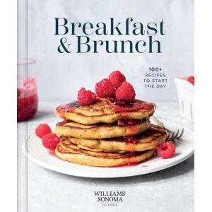 Insight Editions Williams Sonoma Breakfast And Brunch : 100+ Favorite Recipes To Nourish And Share Insight Editions Williams Sonoma Breakfast And Brunch : 100+ Favorite Recipes To Nourish And Share
