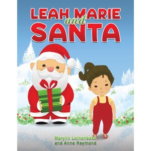 Austin Macauley Publishers Leah Marie And Santa Austin Macauley Publishers Leah Marie And Santa