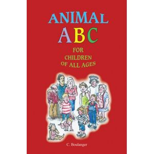 Austin Macauley Publishers LLC Animal Abc For Children Of All Ages Austin Macauley Publishers LLC Animal Abc For Children Of All Ages
