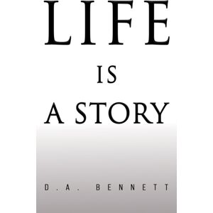 Austin Macauley Publishers LLC Life Is A Story Austin Macauley Publishers LLC Life Is A Story