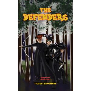 Austin Macauley Publishers LLC The Defenders Austin Macauley Publishers LLC The Defenders