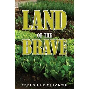 Austin Macauley Publishers LLC Land Of The Brave Austin Macauley Publishers LLC Land Of The Brave