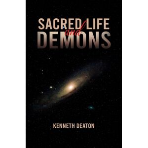 Austin Macauley Publishers LLC Sacred Life And Demons Austin Macauley Publishers LLC Sacred Life And Demons