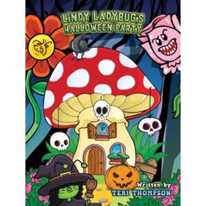 Austin Macauley Publishers LLC Lindy Ladybug'S Halloween Party Austin Macauley Publishers LLC Lindy Ladybug'S Halloween Party