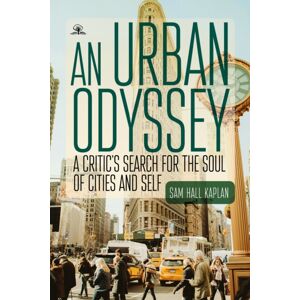 Academic Studies Press An Urban Odyssey : A Critic'S Search For The Soul Of Cities And Self Academic Studies Press An Urban Odyssey : A Critic'S Search For The Soul Of Cities And Self