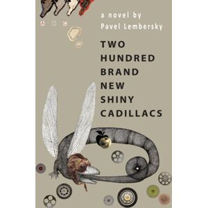 Academic Studies Press Two Hundred Brand Shiny Cadillacs : A Novel Academic Studies Press Two Hundred Brand Shiny Cadillacs : A Novel