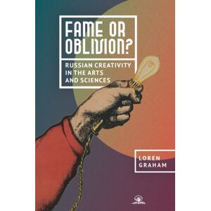 Academic Studies Press Fame Or Oblivion? : Russian Creativity In The Arts And Sciences Academic Studies Press Fame Or Oblivion? : Russian Creativity In The Arts And Sciences