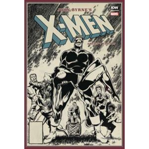 Idea & Design Works John Byrne'S X-Men Artist'S Edition Idea & Design Works John Byrne'S X-Men Artist'S Edition