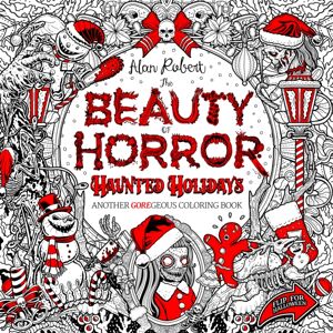 Idea & Design Works The Beauty Of Horror: Haunted Holidays Coloring Book Idea & Design Works The Beauty Of Horror: Haunted Holidays Coloring Book