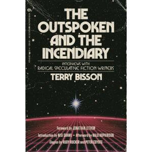 PM Press The Outspoken And The Incendiary : Interviews With Radical Speculative Fiction Writers PM Press The Outspoken And The Incendiary : Interviews With Radical Speculative Fiction Writers