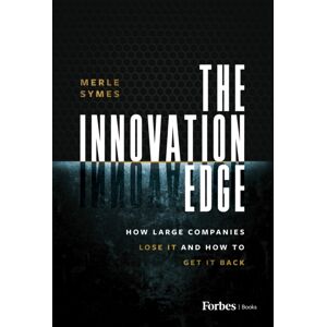 Advantage Media Group The Edge : How Large Companies Lose It And How To Get It Back Advantage Media Group The Edge : How Large Companies Lose It And How To Get It Back