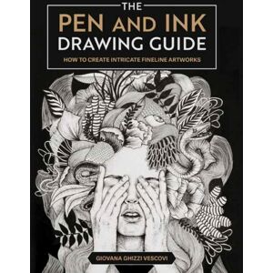Rocky Nook The Pen And Ink Drawing Guide : How To Create Intricate Fineline Artworks Rocky Nook The Pen And Ink Drawing Guide : How To Create Intricate Fineline Artworks