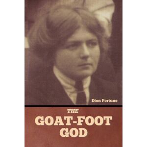 Bibliotech Press The Goat-Foot God Bibliotech Press The Goat-Foot God