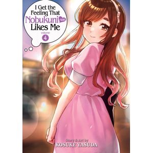 Seven Seas Entertainment, LLC I Get The Feeling That Nobukuni-San Likes Me Vol. 4 Seven Seas Entertainment, LLC I Get The Feeling That Nobukuni-San Likes Me Vol. 4