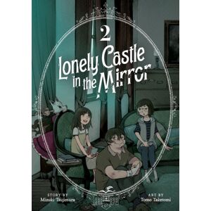Seven Seas Entertainment, LLC Lonely Castle In The Mirror (Manga) Vol. 2 Seven Seas Entertainment, LLC Lonely Castle In The Mirror (Manga) Vol. 2