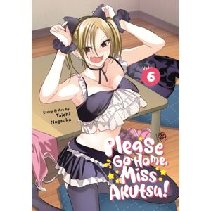 Seven Seas Entertainment, LLC Please Go Home, Miss Akutsu! Vol. 6 Seven Seas Entertainment, LLC Please Go Home, Miss Akutsu! Vol. 6