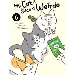 Seven Seas Entertainment, LLC My Cat Is Such A Weirdo Vol. 6 Seven Seas Entertainment, LLC My Cat Is Such A Weirdo Vol. 6