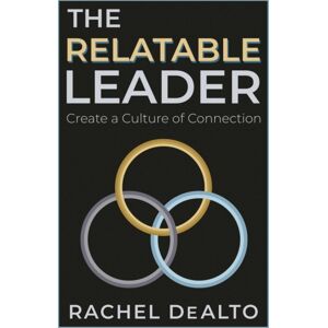 Post Hill Press The Relatable Leader : Create A Culture Of Connection Post Hill Press The Relatable Leader : Create A Culture Of Connection