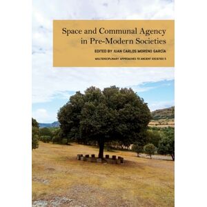 Casemate Publishers Space And Communal Agency In Pre-Modern Societies Casemate Publishers Space And Communal Agency In Pre-Modern Societies