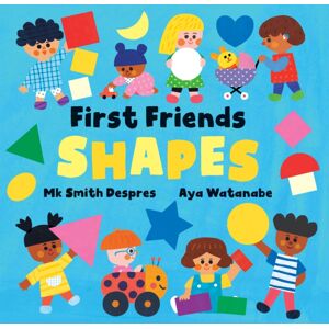 Barefoot Books Ltd First Friends: Shapes Barefoot Books Ltd First Friends: Shapes
