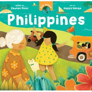 Barefoot Books Ltd Our World: Philippines Barefoot Books Ltd Our World: Philippines
