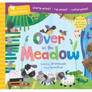Barefoot Books Ltd Barefoot Baby-Proof: Over In The Meadow Barefoot Books Ltd Barefoot Baby-Proof: Over In The Meadow