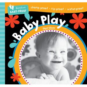 Barefoot Books Ltd Barefoot Baby-Proof: Baby Play Barefoot Books Ltd Barefoot Baby-Proof: Baby Play