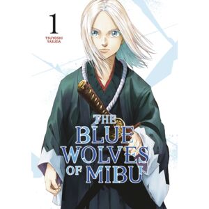 Kodansha America, Inc The Blue Wolves Of Mibu 1 (Blue Miburo) Kodansha America, Inc The Blue Wolves Of Mibu 1 (Blue Miburo)