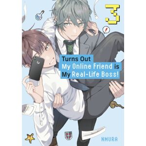 Kodansha America, Inc Turns Out My Online Friend Is My Real-Life Boss! 3 Kodansha America, Inc Turns Out My Online Friend Is My Real-Life Boss! 3