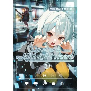 Kodansha America, Inc Tune In To The Midnight Heart 3 Kodansha America, Inc Tune In To The Midnight Heart 3