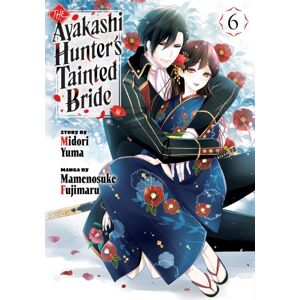 Kodansha America, Inc The Ayakashi Hunter'S Tainted Bride 6 Kodansha America, Inc The Ayakashi Hunter'S Tainted Bride 6