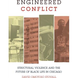 Haymarket Books Engineered Conflict : Structural Violence And The Future Of Black Life In Chicago Haymarket Books Engineered Conflict : Structural Violence And The Future Of Black Life In Chicago