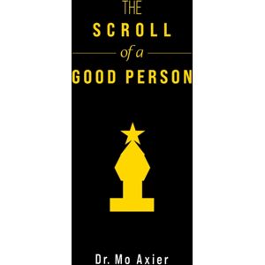 Austin Macauley Publishers LLC The Scroll Of A Good Person Austin Macauley Publishers LLC The Scroll Of A Good Person