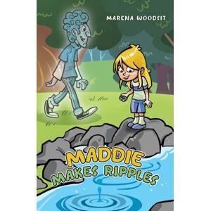 Austin Macauley Publishers LLC Maddie Makes Ripples Austin Macauley Publishers LLC Maddie Makes Ripples