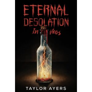 Austin Macauley Publishers LLC Eternal Desolation In Vices Austin Macauley Publishers LLC Eternal Desolation In Vices