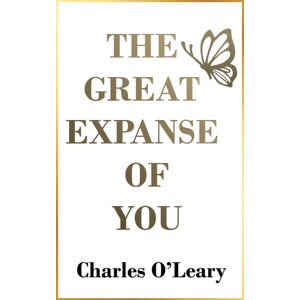 Austin Macauley Publishers LLC The Great Expanse Of You Austin Macauley Publishers LLC The Great Expanse Of You