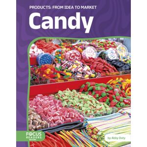 North Star Editions Candy: From Idea To Market North Star Editions Candy: From Idea To Market