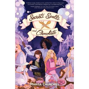 Page Street Publishing Secrets, Spells, And Chocolate Page Street Publishing Secrets, Spells, And Chocolate