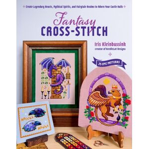 Page Street Publishing Fantasy Cross-Stitch : Create Legendary Beasts, Mythical Spirits, And Fairy-Tale Realms To Adorn Your Castle Halls Page Street Publishing Fantasy Cross-Stitch : Create Legendary Beasts, Mythical Spirits, And Fairy-Tale Realms To Adorn Your Castle Halls