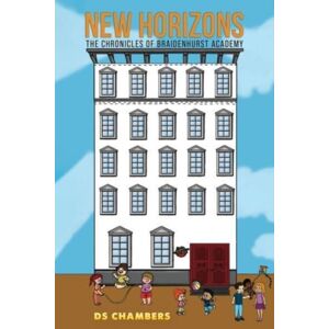 Austin Macauley Publishers LLC Horizons : The Chronicles Of Braidenhurst Academy Austin Macauley Publishers LLC Horizons : The Chronicles Of Braidenhurst Academy