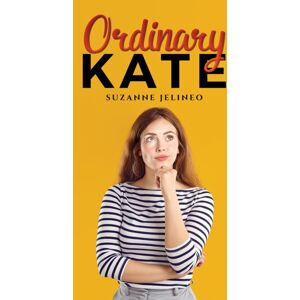 Austin Macauley Publishers LLC Ordinary Kate Austin Macauley Publishers LLC Ordinary Kate